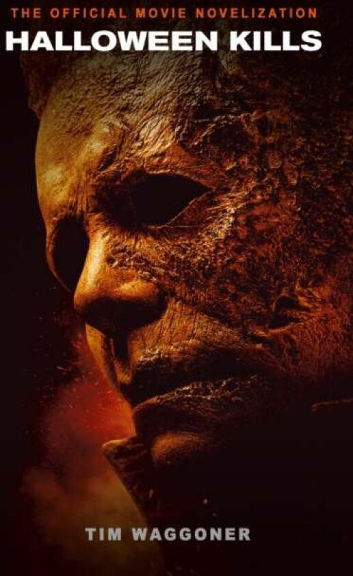 Halloween Kills: The Official Movie Novelization av Tim Waggoner