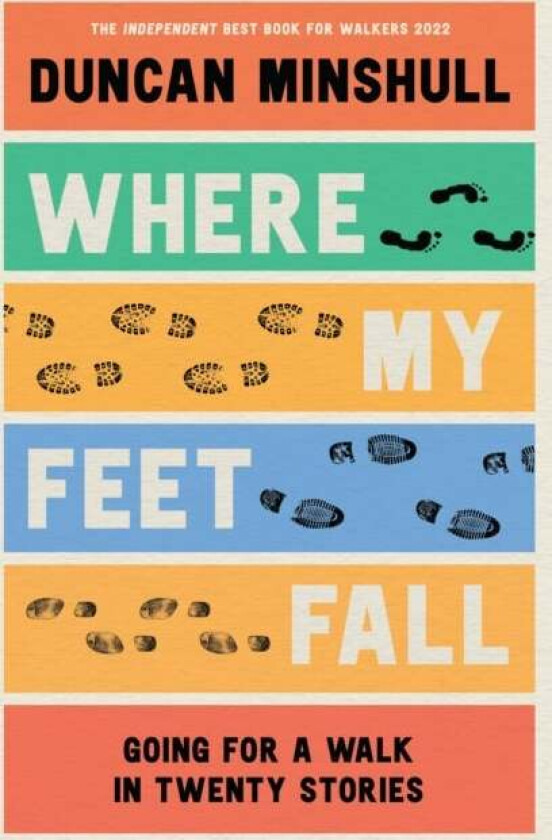 Where My Feet Fall av Duncan Minshull