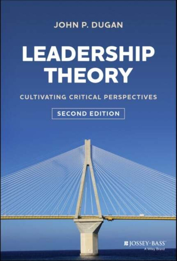 Leadership Theory Av John P. (Loyola University Chicago) Dugan