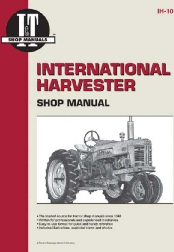International Harvester Model 300-350 Utility, 400-400D & W400-W450D Tractor Service Repair Manual av Penton
