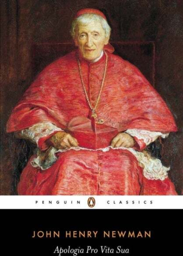 Apologia Pro Vita Sua av John Newman