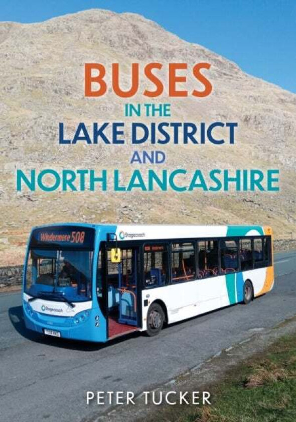 Buses in the Lake District and North Lancashire av Peter Tucker