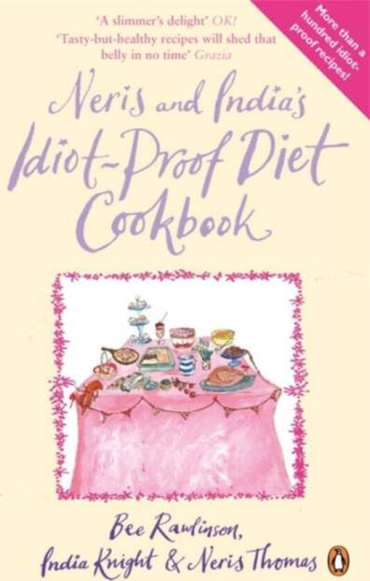 Neris and India's Idiot-Proof Diet Cookbook av Bee Rawlinson, India Knight, Neris Thomas