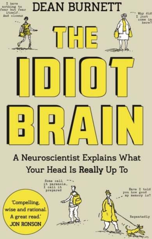 The idiot brain av Dean Burnett