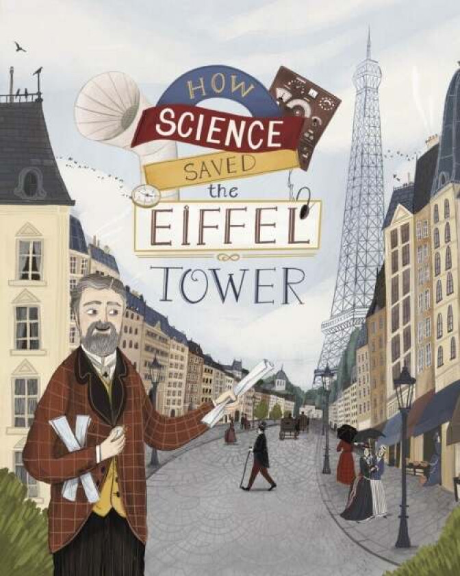 How Science Saved the Eiffel Tower av Emma Bland Smith