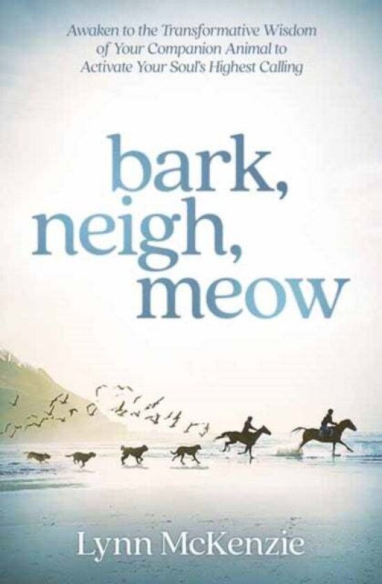 Bark, Neigh, Meow av Lynn McKenzie