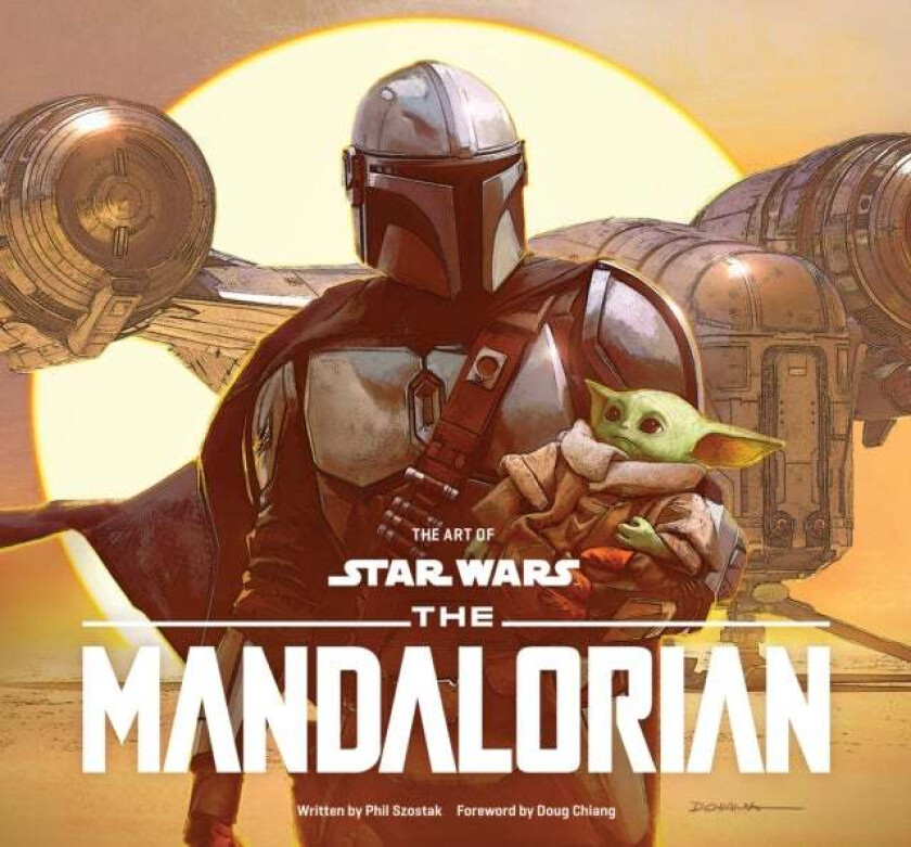 The Art of Star Wars: The Mandalorian (Season One) av Phil Szostak