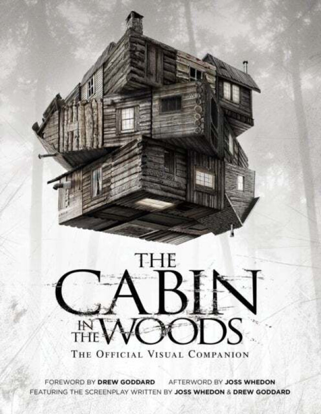 The Cabin in the Woods: The Official Visual Companion av Joss Whedon, Drew Goddard