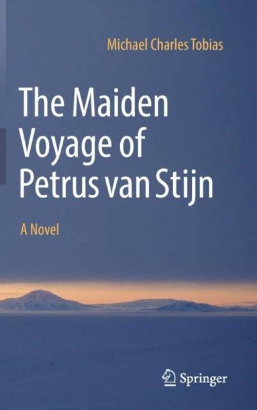 The Maiden Voyage of Petrus van Stijn av Michael Charles Tobias