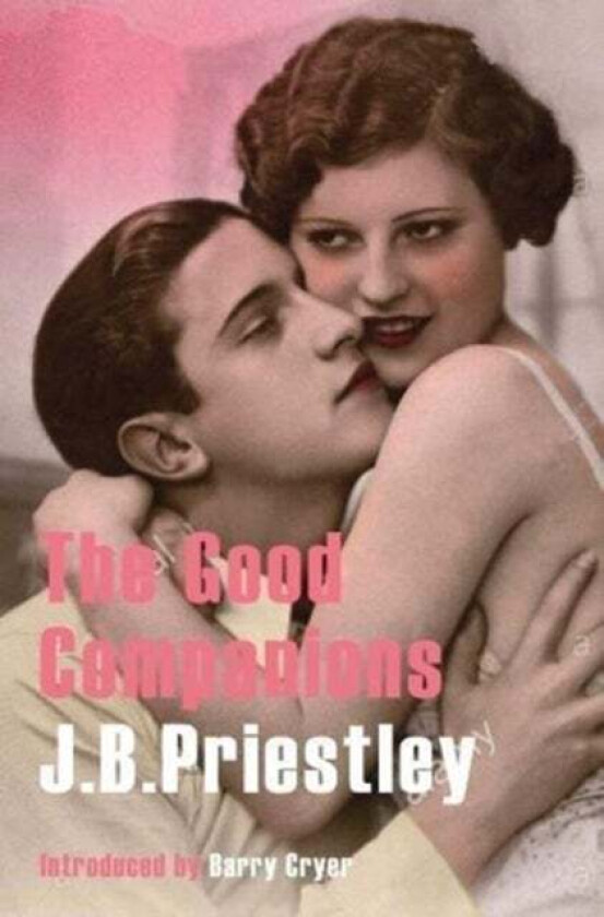 The Good Companions av J. B. Priestley