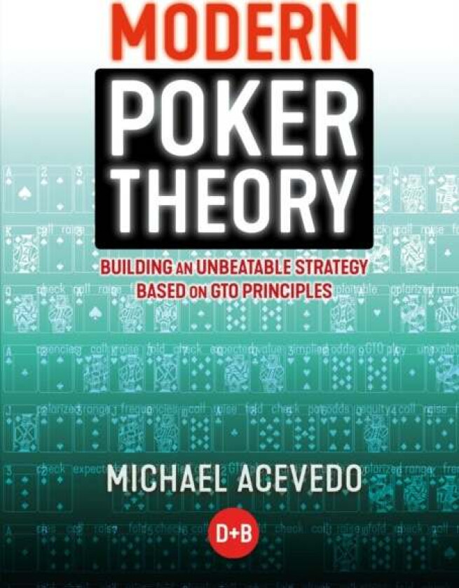 Modern Poker Theory av Michael Acevedo