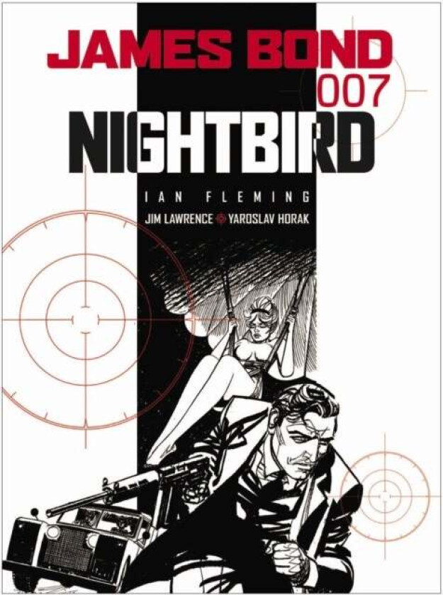 James Bond: Nightbird av Ian Fleming, Jim Lawrence