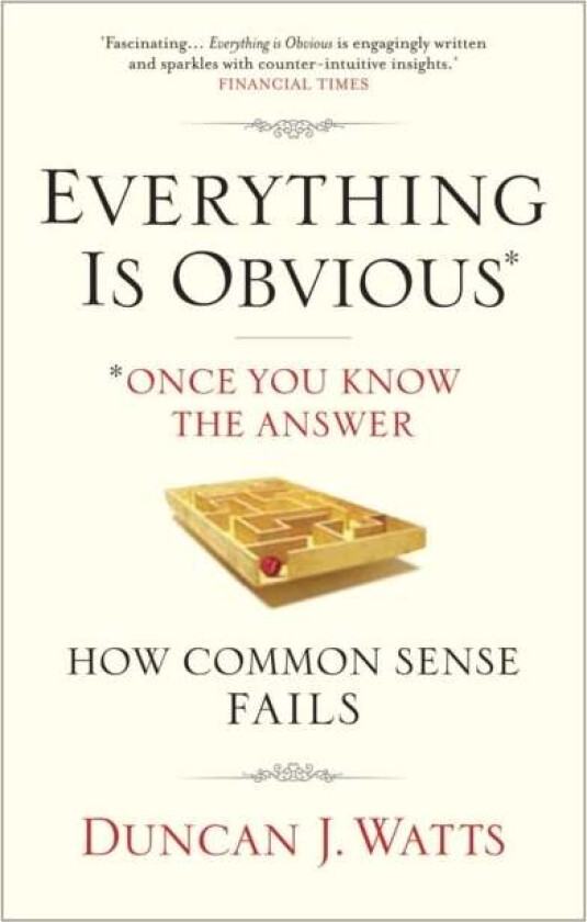 Everything is Obvious av Duncan J. (Author) Watts