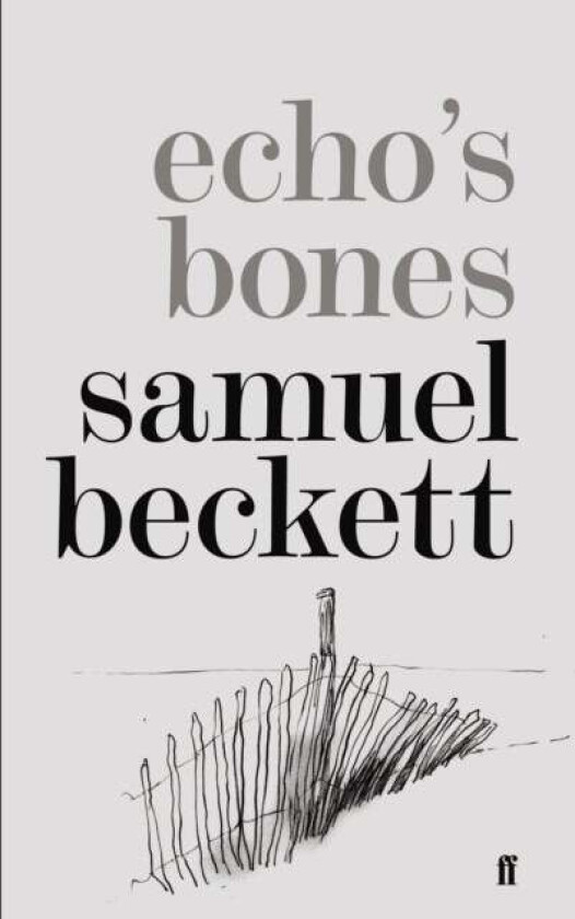Echo's Bones av Samuel Beckett