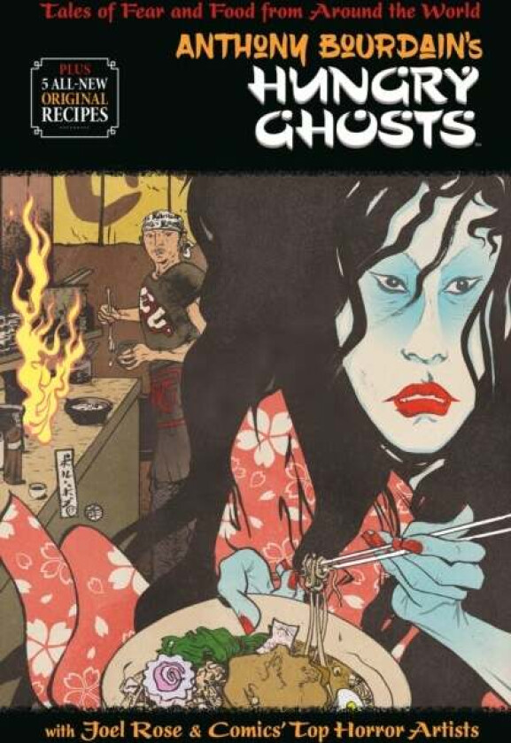 Anthony Bourdain's Hungry Ghosts av Anthony Bourdain, Joel Rose