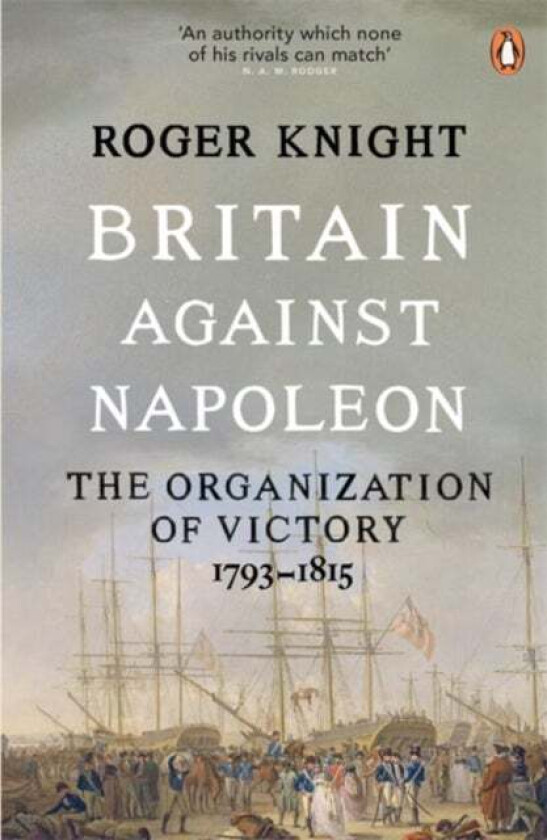 Britain Against Napoleon av Roger Knight