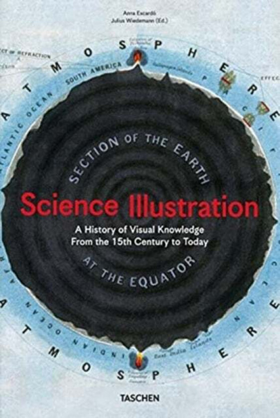 Science Illustration. A History of Visual Knowledge from the 15th Century to Today av Anna Escardo
