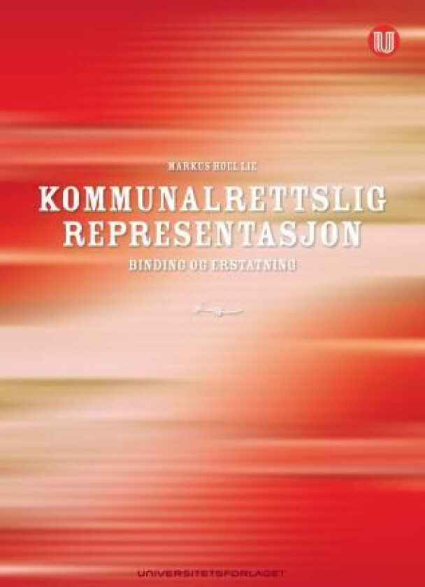 Kommunalrettslig representasjon av Markus Hoel Lie