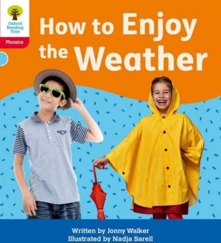 Oxford Reading Tree: Floppy&#039;s Phonics Decoding Practice: Oxford Level 4: How to Enjoy the Weather av Jonny Walker