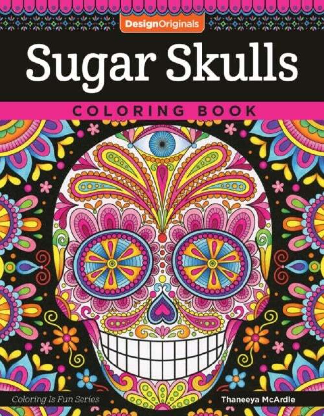 Sugar Skulls Coloring Book av Thaneeya McArdle