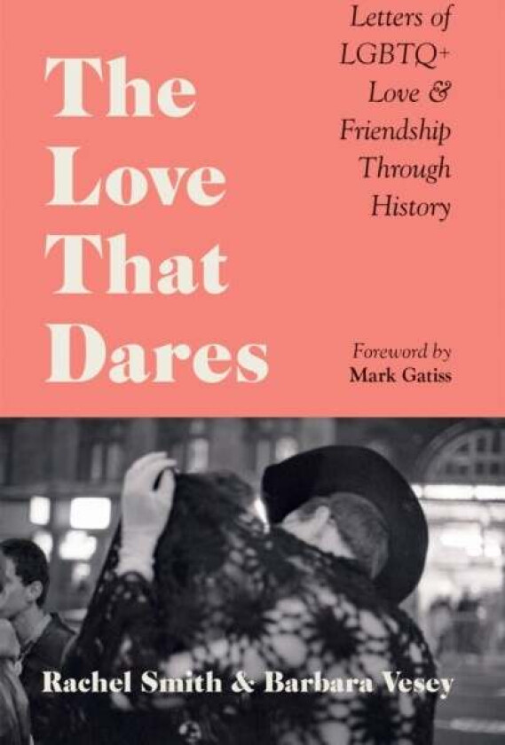 The Love That Dares av Rachel Smith, Barbara Vesey