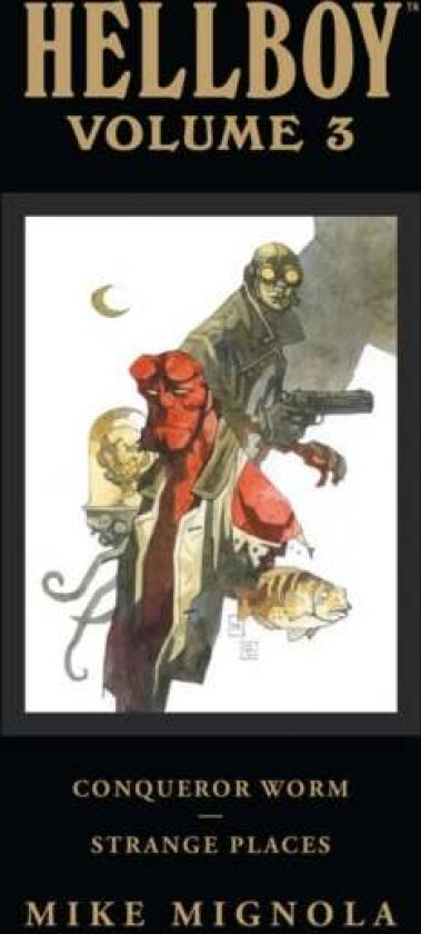 Hellboy Library Volume 3: Conqueror Worm And Strange Places av Mike Mignola