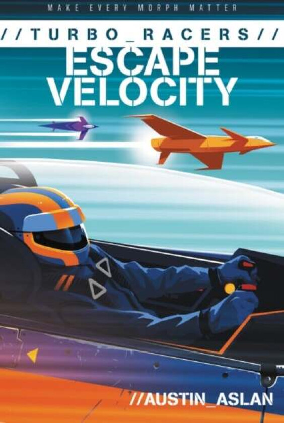 TURBO Racers: Escape Velocity av Austin Aslan