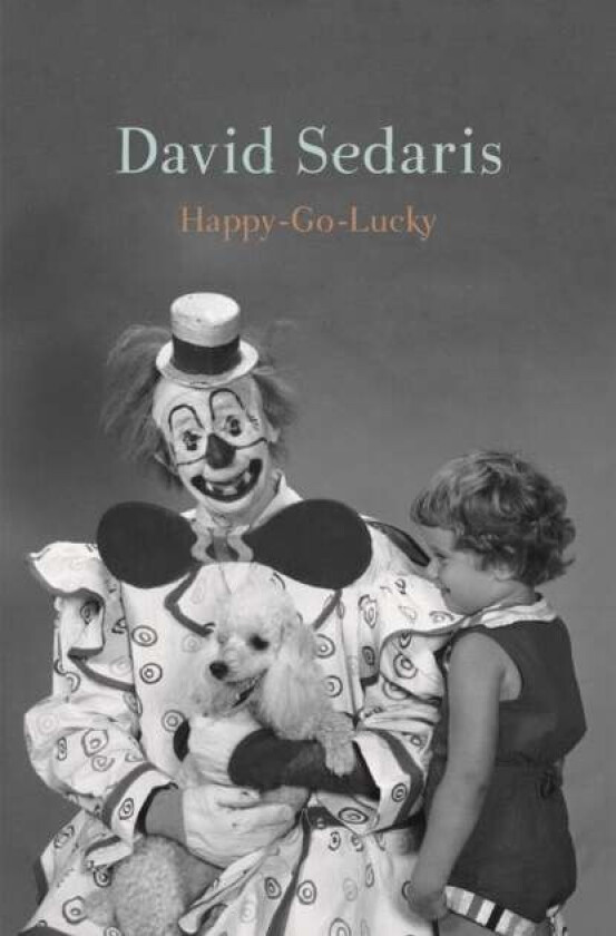 Happy-Go-Lucky av David Sedaris