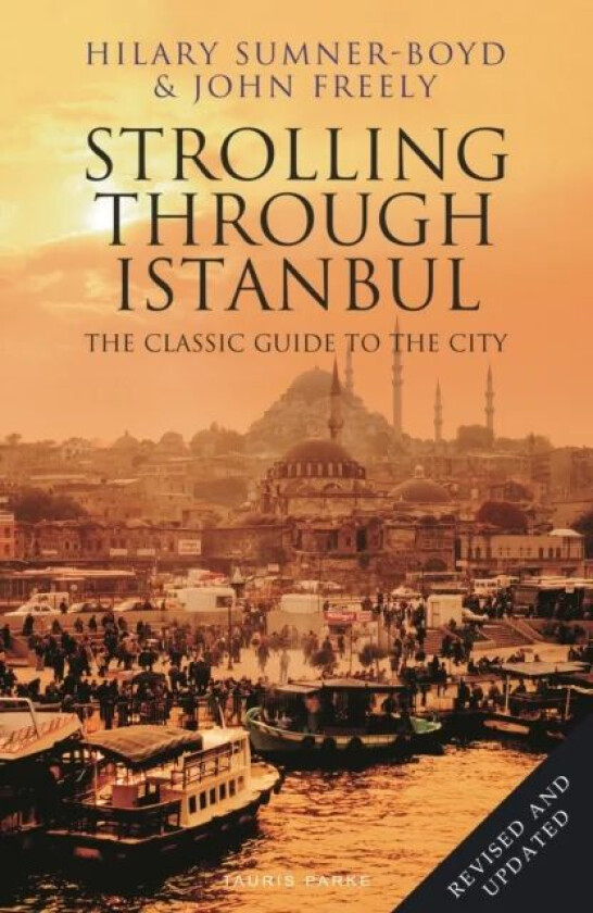 Strolling Through Istanbul av Hilary Sumner-Boyd, John Freely