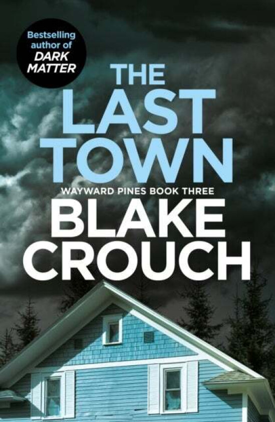 The Last Town av Blake Crouch