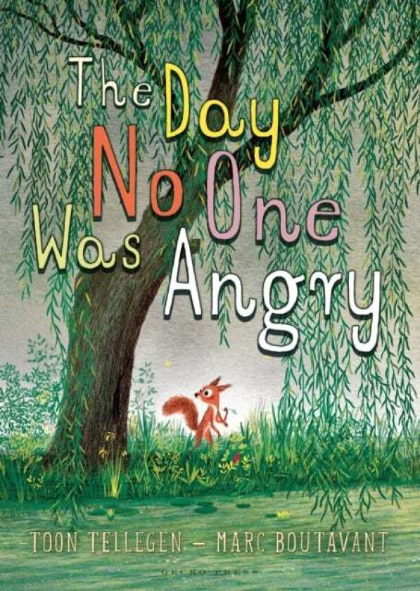 The Day No One was Angry av Toon Tellegen
