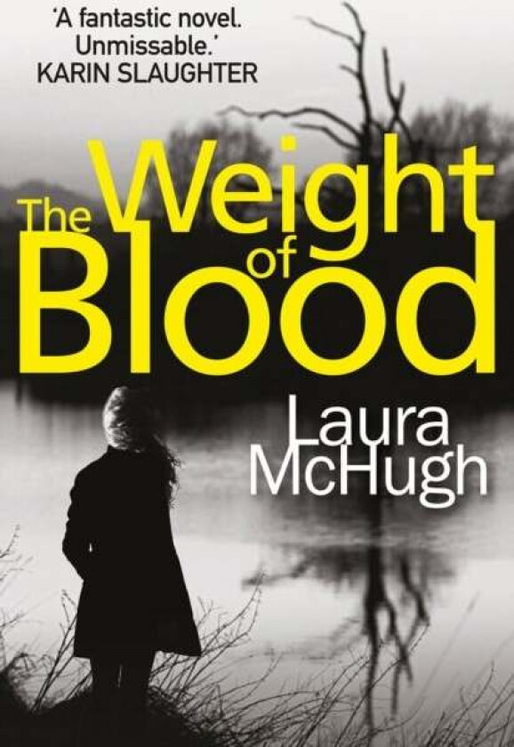 The Weight Of Blood Av Laura Mchugh