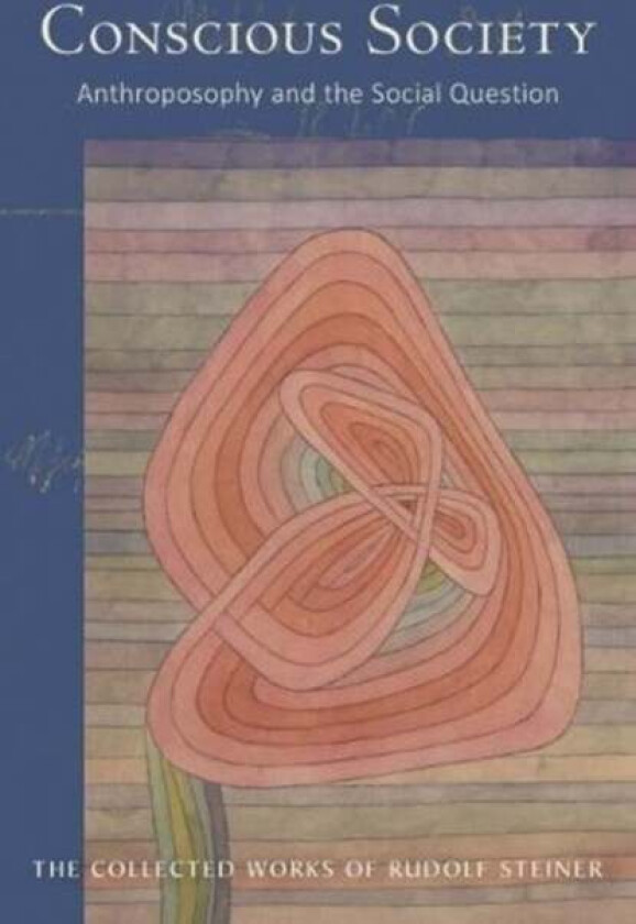 Conscious Society av Rudolf Steiner