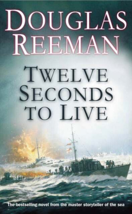 Twelve Seconds To Live av Douglas Reeman