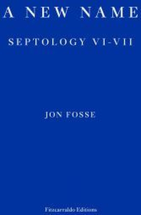 A new name av Jon Fosse