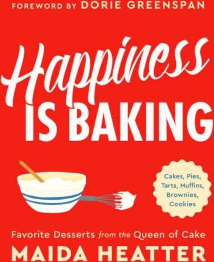 Happiness Is Baking av Maida Heatter