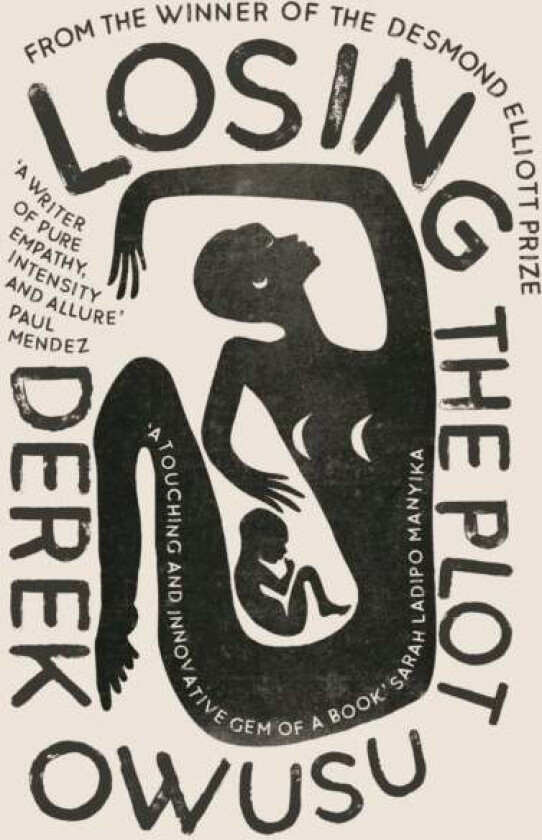 Losing the Plot av Derek Owusu