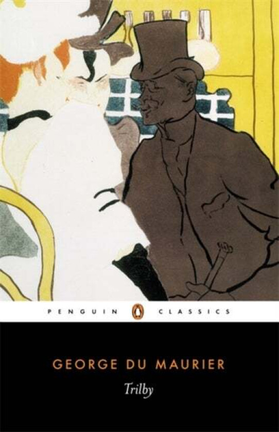 Trilby av Daniel Pick, George Du Maurier