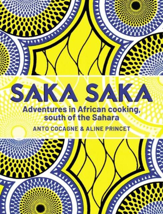 Saka Saka av Chef Anto, Aline Princet