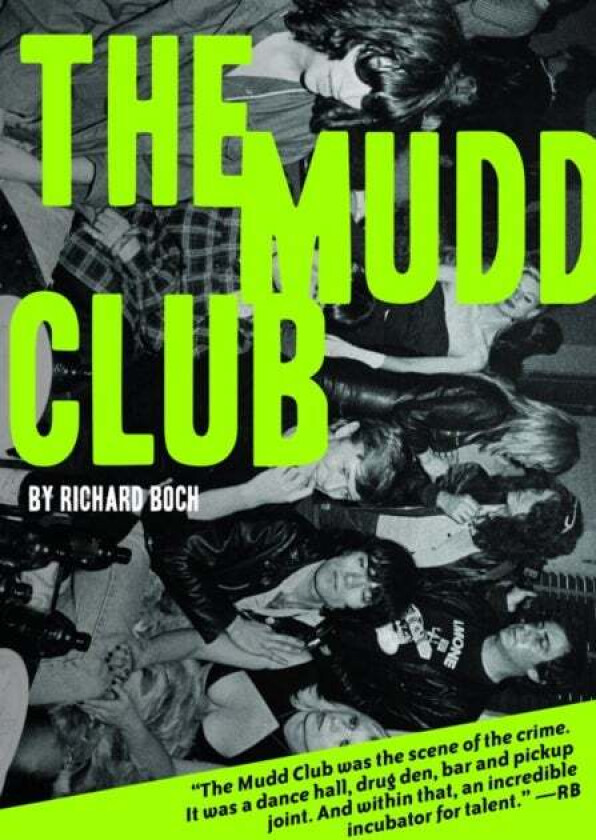 The Mudd Club av Richard Boch