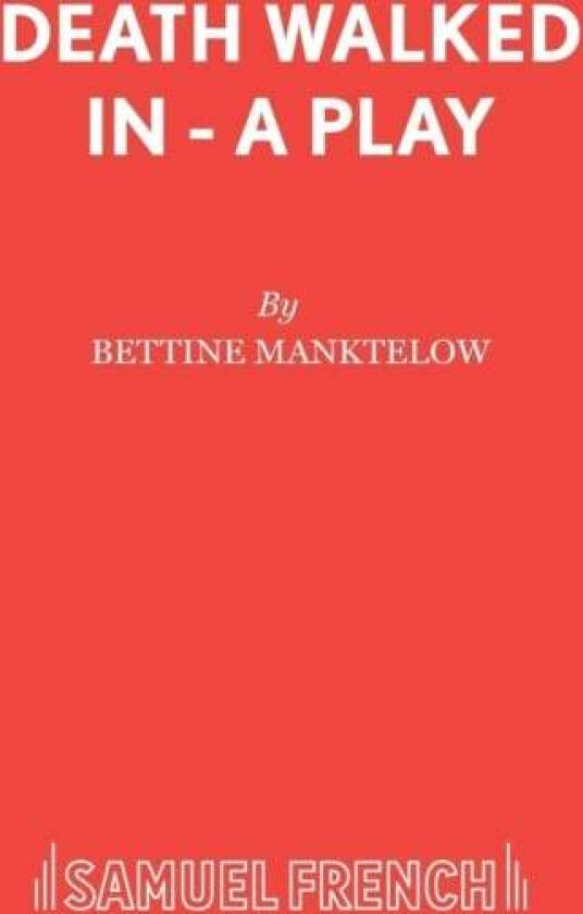 Death Walked In Av Bettine Manktelow