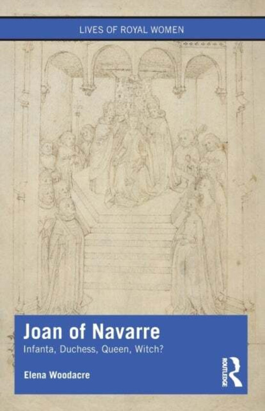 Joan of Navarre av Elena (University of Winchester UK) Woodacre