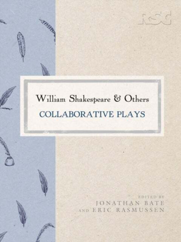 William Shakespeare and Others av Prof. Eric (USA) Rasmussen, Jonathan (University of Oxford Oxford) Bate