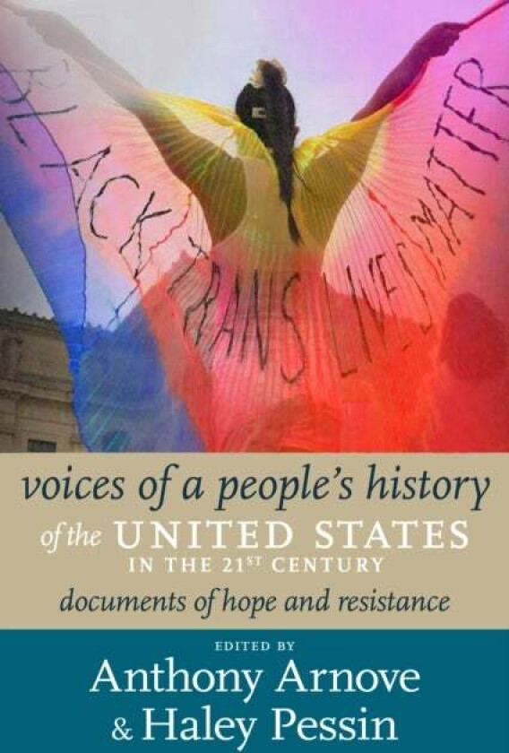 21st Century Voices Of A People's History Of The United States av Anthony Arnove, Haley Pessin