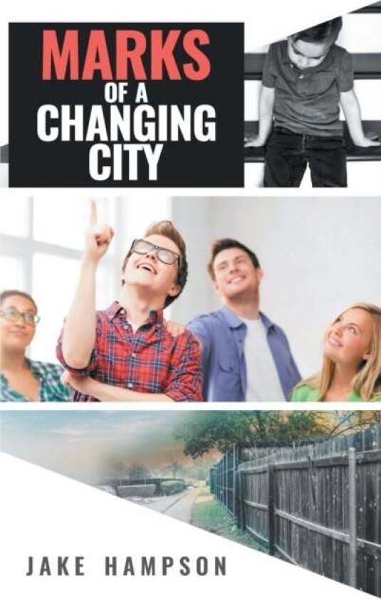 Marks of a Changing City av Jake Hampson