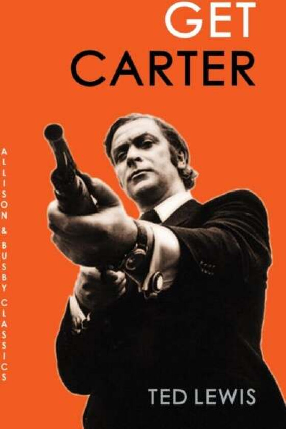 Get Carter av Ted Lewis