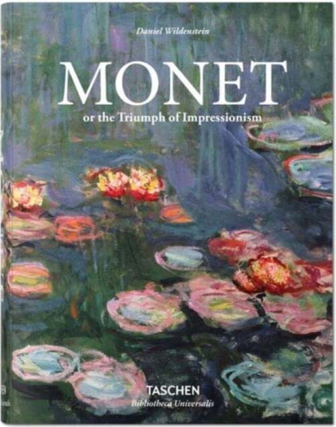 Monet. The Triumph of Impressionism av Daniel Wildenstein