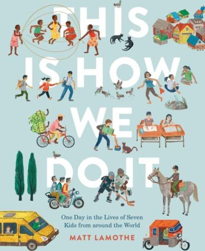 This Is How We Do It av Matt Lamothe