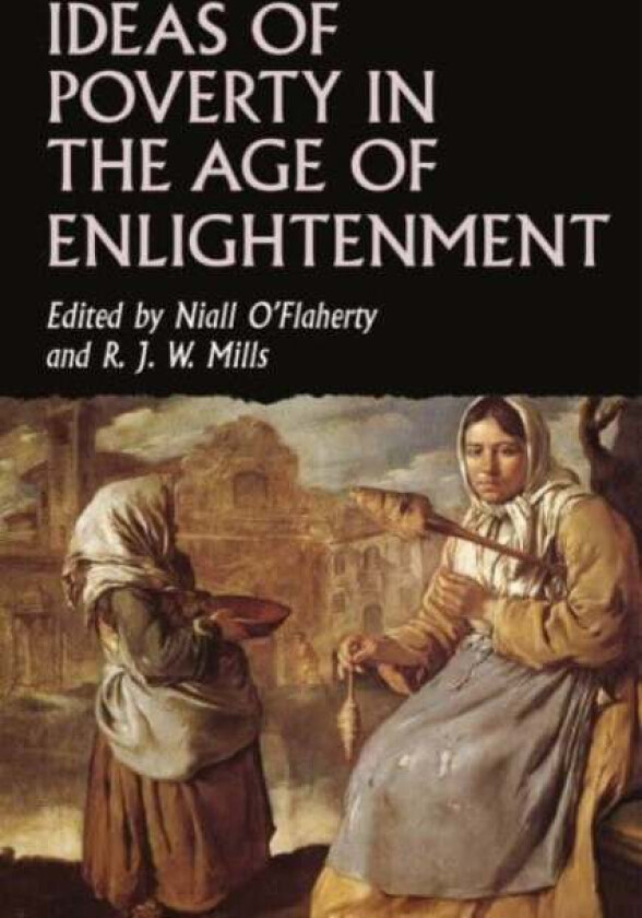 Ideas Of Poverty In The Age Of Enlightenment