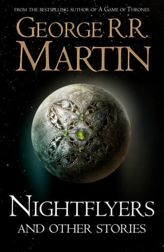 Nightflyers and Other Stories av George R. R. Martin